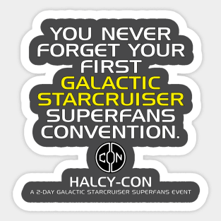 Halcy-Con - You Never Forget Your First... Sticker